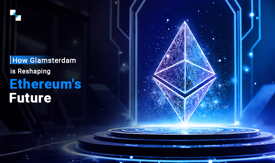 Ethereum's Glamsterdam Upgrade: The Future of Ethereum L1 Scaling