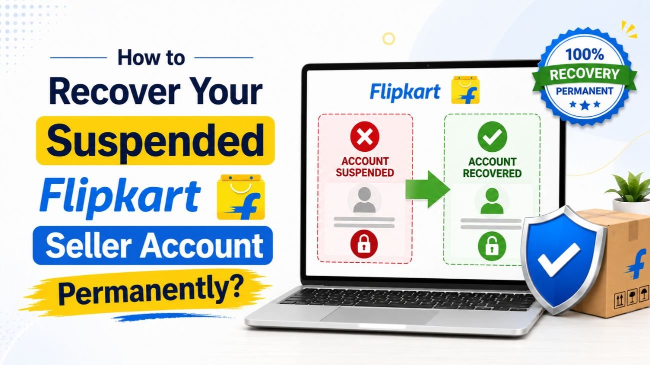 How to Reactivate Your Suspended Flipkart Seller Account